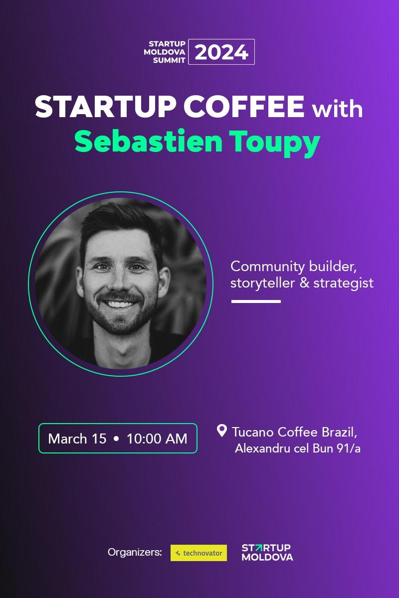 Startup Coffee with Sebastien Toupy