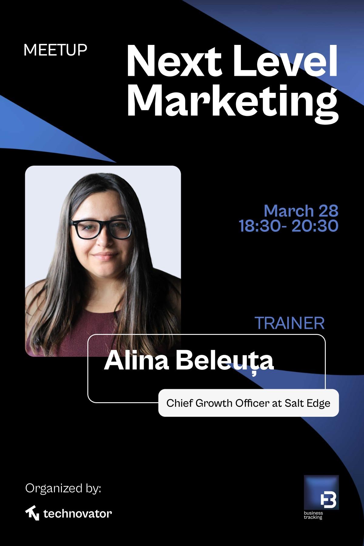 Next Level Marketing cu Alina Beleuța